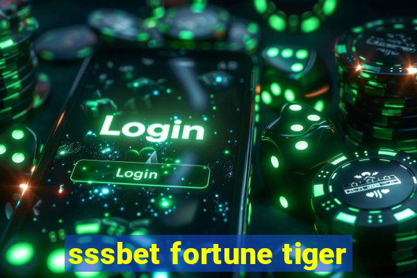 sssbet fortune tiger